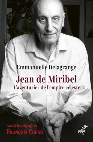 Jean de Miribel: L'aventurier de l'empire céleste