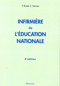 Infirmiere de l'Education Nationale, 4e ed.