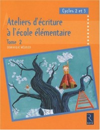 Ateliers d'écriture à l'école élémentaire
