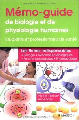 Mémo-guide de physiologie et de biologie humaine - Pour les professionnels de santé
