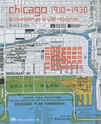 Chicago 1910-1930, le chantier de la ville moderne