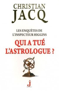 Les enquêtes de l'inspecteur Higgins, Tome 9 : Qui a tué l'astrologue ?