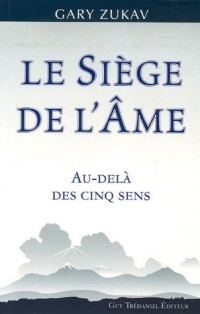 Le Siège de l'âme : Au-delà des cinq sens
