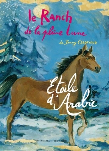 Le Ranch de la pleine lune, Tome 14 : Étoile d'Arabie