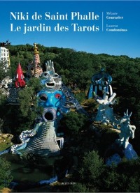 Niki de Saint Phalle : Le jardindes Tarots