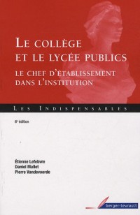 Le collège et le lycée publics : Le chef d'établissement dans l'institution