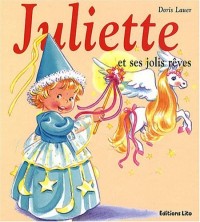 Mini Juliette et ses jolis rêves