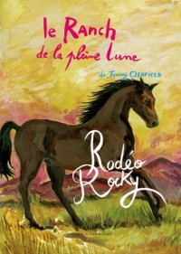 Le Ranch de la pleine lune, Tome 2 : Rodéo Rocky