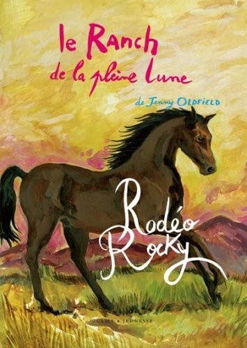 Le Ranch de la pleine lune, Tome 2 : Rodéo Rocky