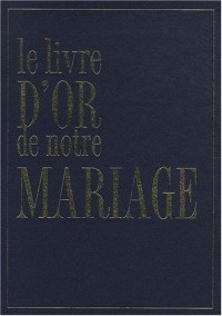 GRAND LIVRE DU MARIAGE