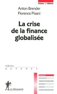 La crise de la finance globalisée
