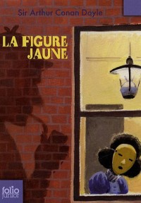 La figure jaune et autres aventures de Sherlock Holmes