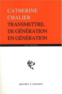 Transmettre, de génération en génération