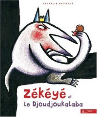 Zékéyé et le Djoudjoukalaba