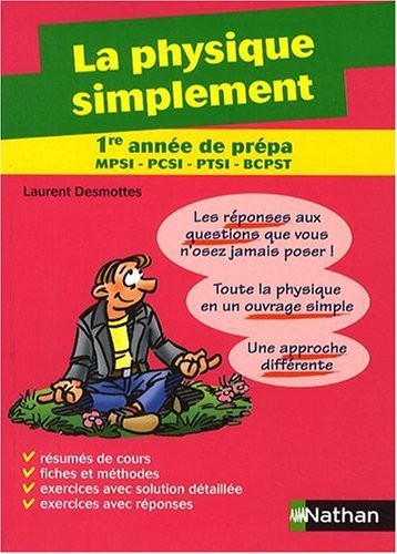 La physique simplement - 1re année MPSI, PCSI, PTSI, BCPST