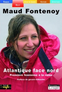 Atlantique face Nord : Première féminine à la rame (grands caractères)