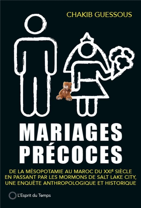 Mariages Precoces - de l'Antiquite a Nos Jours, Réalités et Enjeux