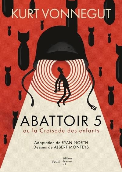 Abattoir 5 - roman graphique. ou la Croisade des enfants