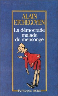 DEMOCRATIE MALADE DU MENSONGE