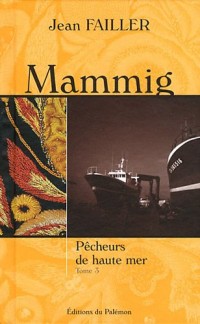 Mammig, Tome 3 : Pécheurs de haute mer