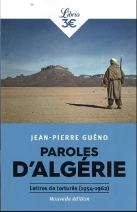 Paroles d'Algérie: Lettres de torturés (1954-1962)