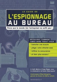 Le guide de l'espionnage au bureau