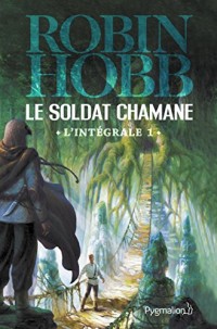 Le Soldat chamane - L'Intégrale 1 (Tomes 1 et 2): La Déchirure - Le Cavalier rêveur