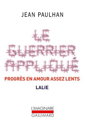 Le Guerrier appliqué - Progrès en amour assez lents - Lalie