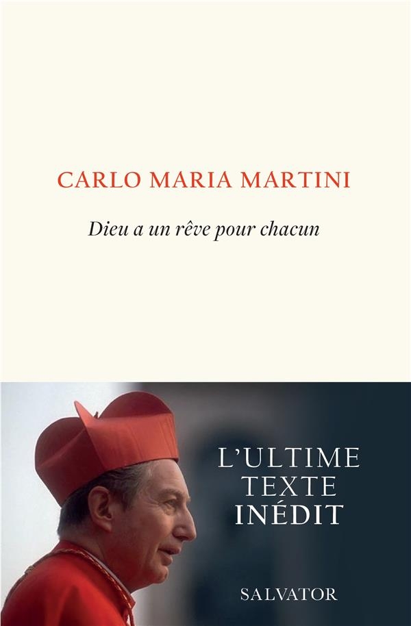Dieu a un rêve pour chacun. L'ultime texte inédit