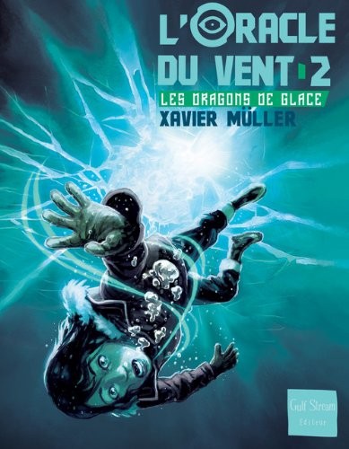 L'Oracle du vent - tome 2 Le piège de glace (2)