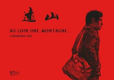 Au loin une montagne - Édition 10 ans