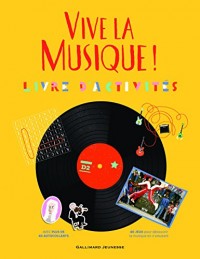 Vive la musique !: Livre d'activités