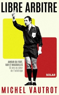Michel Vautrot, mon libre arbitre