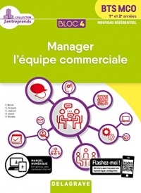 Manager l'équipe commerciale BTS MCO 1re et 2e années : Bloc 4
