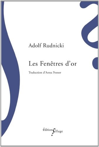 Les fenêtres d'or : Suivi de L'ascension et de Daniel agonisant