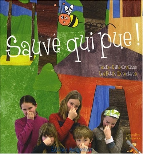 Sauve qui pue !