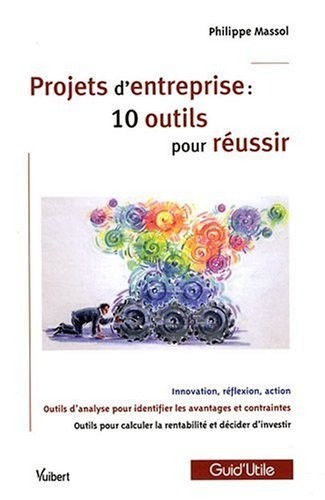Projets d'Entreprise - 10 Outils pour Réussir