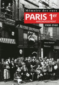 Mémoire des rues - Paris 1er arrondissement (1900-1940)