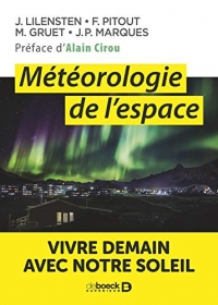 Météorologie de l'espace: Vivre demain avec notre Soleil (2021)