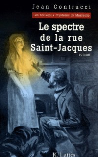 Le spectre de la rue Saint-Jacques [9782709628655]