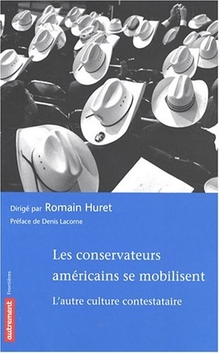 Les conservateurs américains se mobilisent : L'autre culture contestataire