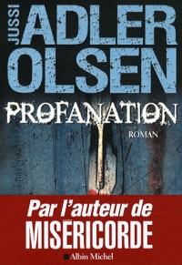 Profanation: La deuxième enquête du département V