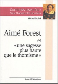 Aimé Forest et une sagesse plus haute que le thomisme