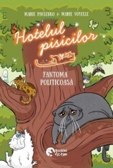 Hotelul pisicilor. Fantoma politicoasa - Marie Pavlenko, Booklet Fiction, Editie in limba romana