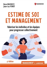 Estime de soi et management: Valoriser les équipes pour progresser collectivement