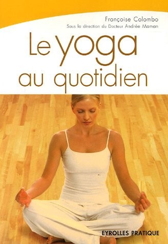 Le yoga au quotidien