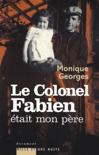 Le Colonel Fabien était mon père