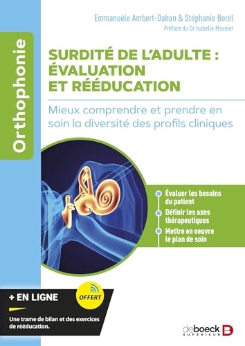 Surdité de l'adulte : évaluation et rééducation: Mieux comprendre et prendre en soin la diversité des profils cliniques