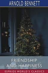 Friendship and Happiness (Esprios Classics)