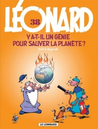 Léonard - tome 38 - Y a-t-il un génie pour sauver la planète ?